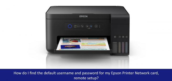 How do I find the default username and password for my Epson Printer Network card,