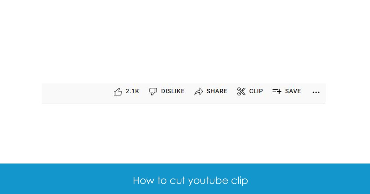 How to cut YouTube clip