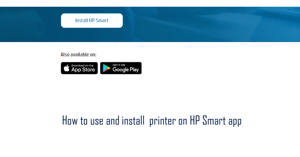 Steps to Download HP Smart App on Computer