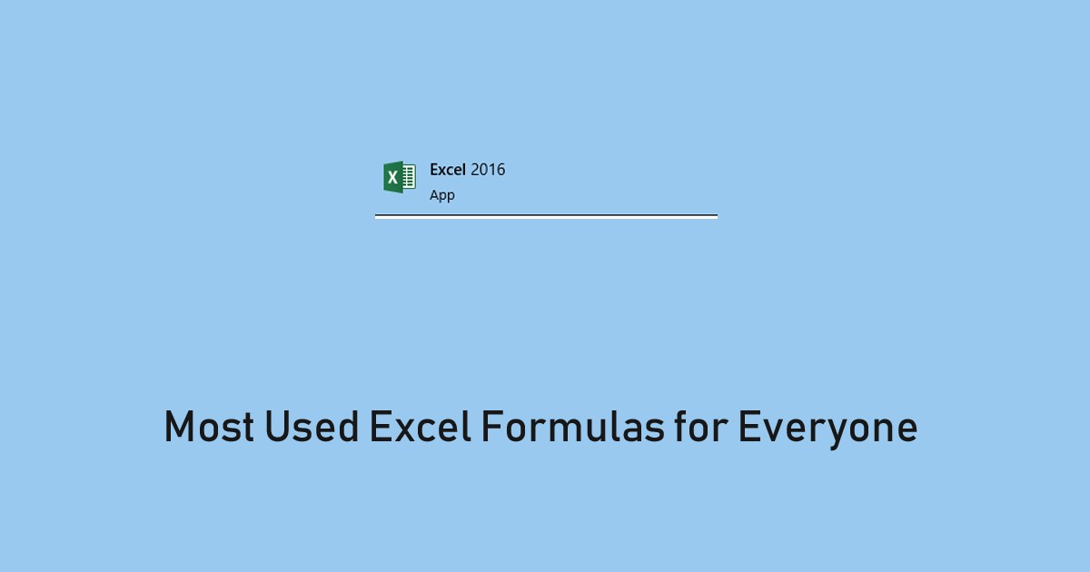 Most Used Excel Formulas for Everyone